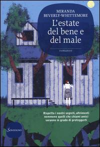 L' estate del bene e del male - Miranda Beverly-Whittemore - Libro Sonzogno 2014, Romanzi | Libraccio.it