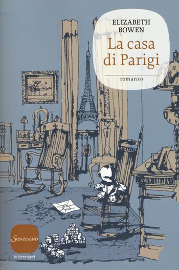 La casa di Parigi - Elizabeth Bowen - Libro Sonzogno 2015, Bittersweet | Libraccio.it