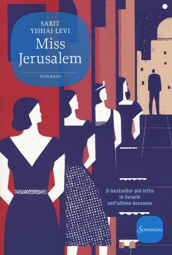 Miss Jerusalem - Sarit Yishai-Levi - Libro Sonzogno 2015 | Libraccio.it