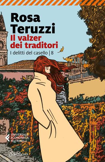 Il valzer dei traditori - Rosa Teruzzi - Libro Sonzogno 2024, Universale economica Feltrinelli | Libraccio.it