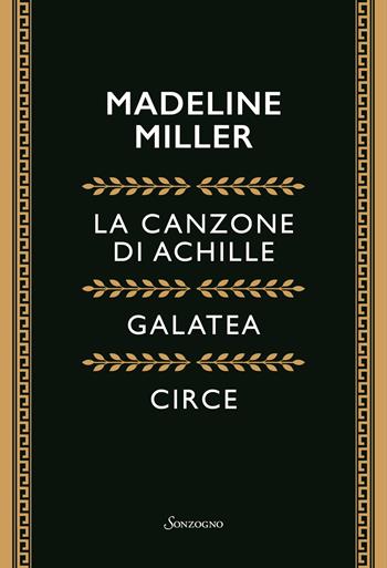 Cofanetto Miller: La canzone di Achille-Galatea-Circe - Madeline Miller - Libro Sonzogno 2024, Romanzi | Libraccio.it