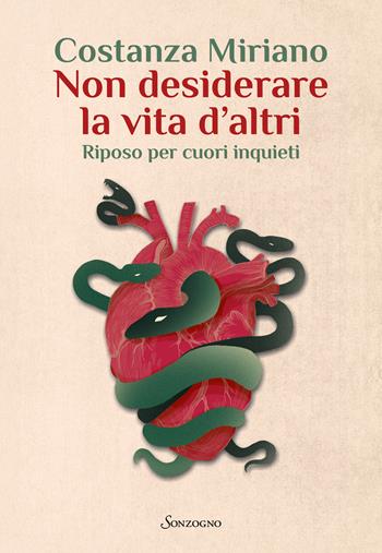 Non desiderare la vita d'altri. Riposo per cuori inquieti - Costanza Miriano - Libro Sonzogno 2025, Varia | Libraccio.it