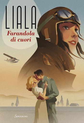 Farandola di cuori - Liala - Libro Sonzogno 2025, Liala | Libraccio.it