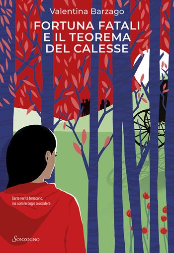 Fortuna Fatali e il teorema del calesse - Valentina Barzago - Libro Sonzogno 2026, Romanzi | Libraccio.it