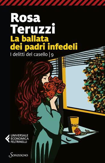 La ballata dei padri infedeli - Rosa Teruzzi - Libro Sonzogno 2025, Universale economica Feltrinelli | Libraccio.it