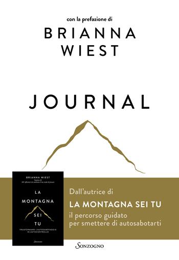 La montagna sei tu. Journal - Brianna Wiest - Libro Sonzogno 2025, Varia | Libraccio.it