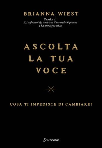Ascolta la tua voce - Brianna Wiest - Libro Sonzogno 2026, Varia | Libraccio.it