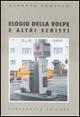 Elogio della volpe e altri scritti - Alberto Tomiolo - Libro Campanotto 2001, Zeta rifili.Collana cataloghi-brevi saggi | Libraccio.it