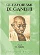 Gli aforismi di Gandhi