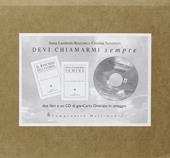 Devi chiamarmi sempre-Il rischio della forma. Con CD-ROM