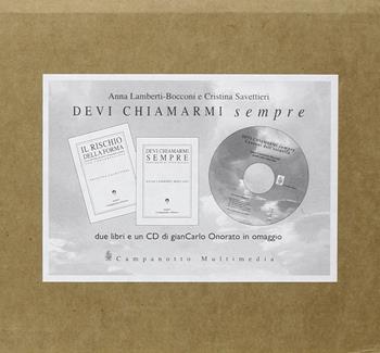 Devi chiamarmi sempre-Il rischio della forma. Con CD-ROM - Anna Lamberti Bocconi, Cristina Savetteri - Libro Campanotto 2006, Zeta multimedia | Libraccio.it