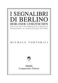 I segnalibri di Berlino - Michele Tortorici - Libro Campanotto 2009, Zeta line | Libraccio.it
