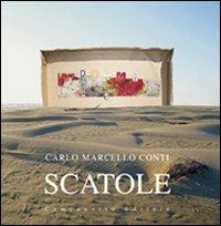 Scatole - Carlo M. Conti - Libro Campanotto 2009, Zeta rifili.Collana cataloghi-brevi saggi | Libraccio.it