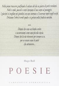 Poesie - Hugo Ball - Libro Campanotto 2009, Le carte tedesche.Collana di germanistica | Libraccio.it