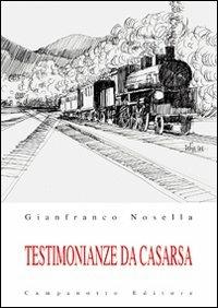 Testimonianze da Casarsa - Gianfranco Nosella - Libro Campanotto 2011, Zeta rifili.Collana cataloghi-brevi saggi | Libraccio.it