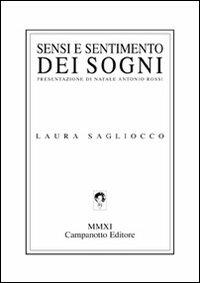 Sensi e sentimento dei sogni - Laura Sagliocco - Libro Campanotto 2011, Zeta line | Libraccio.it