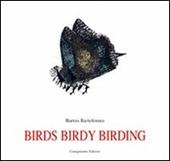 Birds birdy birding. Ediz. spagnola