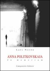 Anna Politkovskaja. In memoriam