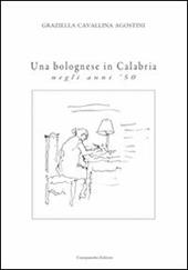 Una bolognese in Calabria negli anni '50