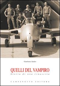 Quelli del vampiro. Storia di una rinascita - Gianfranco Sardeo - Libro Campanotto 2014, Zeta rifili.Collana cataloghi-brevi saggi | Libraccio.it