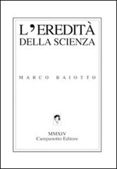 L' eredità della scienza