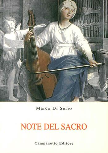 Note del sacro. Un pamphlet fantastico  - Libro Campanotto 2016, Zeta music | Libraccio.it