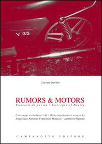 Rumors & motors. Concetti di poesia-Concepts of poetry. Ediz. bilingue - Caterina Davinio - Libro Campanotto 2016, Rifili | Libraccio.it