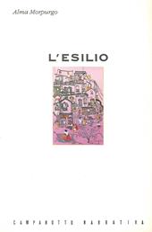 L' esilio. 1939-1955. Ricordi dal Cile