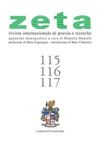 Zeta. Rivista internazionale di poesia e richerche. Vol. 115-117  - Libro Campanotto 2017 | Libraccio.it