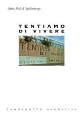 Tentiamo di vivere