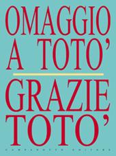 Omaggio a Totò. Grazie Totò