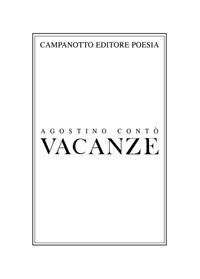 Vacanze - Agostino Contò - Libro Campanotto 2019, Poesia | Libraccio.it