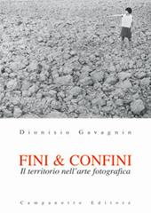 Fini & confini. Il territorio nell'arte fotografica