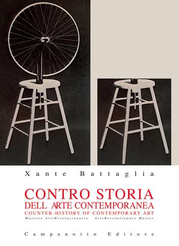 Contro storia dell'arte contemporanea - Xante Battaglia - Libro Campanotto 2020, Rifili | Libraccio.it