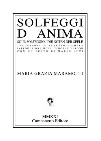 Solfeggi d'anima. Soul solfeggio. Die Noten der Seele - Maria Grazia Maramotti - Libro Campanotto 2021, Poesia | Libraccio.it