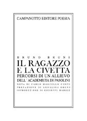 Il ragazzo e la civetta. Percorsi di un allievo dell'Academiuta di Pasolini. Nuova ediz.