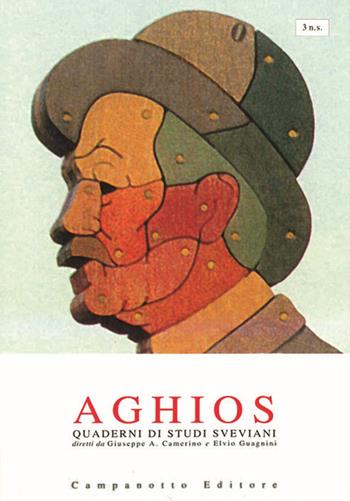 Aghios. Quaderni si studi sveviani. Nuova serie. Vol. 3  - Libro Campanotto 2021, Aghios | Libraccio.it