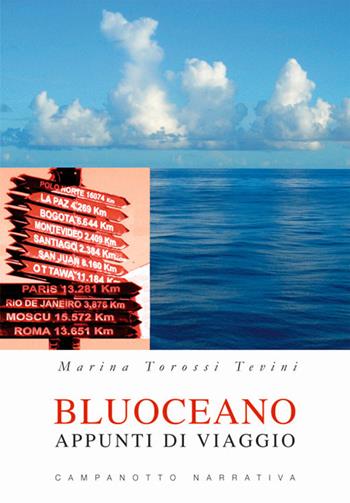 Bluoceano. Appunti di viaggio - Marina Torossi Tevini - Libro Campanotto 2022, Zeta narrativa. Prosa ital. contemporanea | Libraccio.it