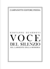 Voce del silenzio. Nel labirinto della memoria