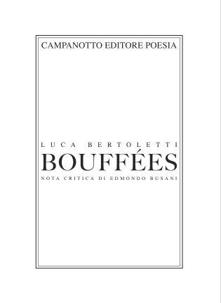 Bouffées - Luca Bertoletti - Libro Campanotto 2023 | Libraccio.it