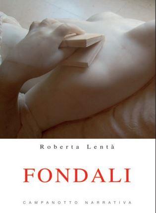 Fondali - Roberta Lentà - Libro Campanotto 2023 | Libraccio.it