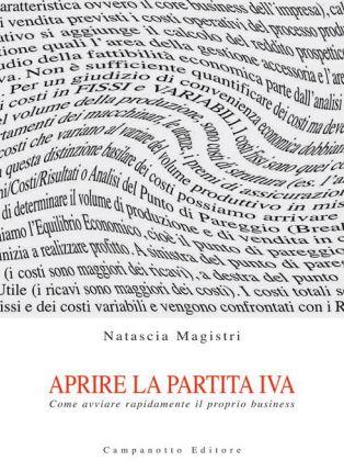 Aprire la partita IVA - Natascia Magistri - Libro Campanotto 2023 | Libraccio.it