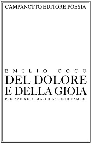 Del dolore e della gioia - Emilio Coco - Libro Campanotto 2024 | Libraccio.it
