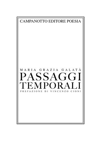 Passaggi temporali - Maria Grazia Galatà - Libro Campanotto 2024 | Libraccio.it