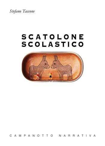 Scatolone scolastico - Stefano Taccone - Libro Campanotto 2025 | Libraccio.it