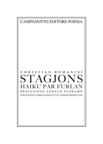 Stagjons. Haiku par furlan. Ediz. multilingue - Christian Romanini - Libro Campanotto 2025 | Libraccio.it