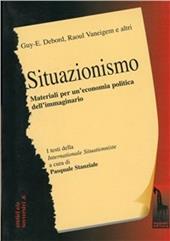 Situazionismo. Materiali per un'economia politica dell'immaginario