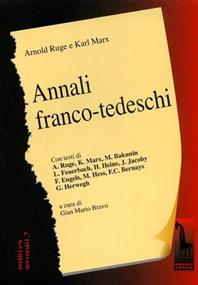 Annali franco-tedeschi (1-2) - Arnold Ruge, Karl Marx - Libro Massari Editore 2001, Eretici e/o sovversivi | Libraccio.it
