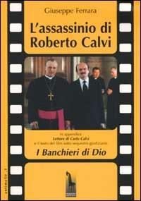 L' assassinio di Roberto Calvi - Giuseppe Ferrara - Libro Massari Editore 2002, Antimafie | Libraccio.it