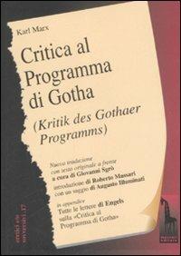 Critica del programma di Gotha. Testo tedesco a fronte - Karl Marx - Libro Massari Editore 2007, Eretici e/o sovversivi | Libraccio.it